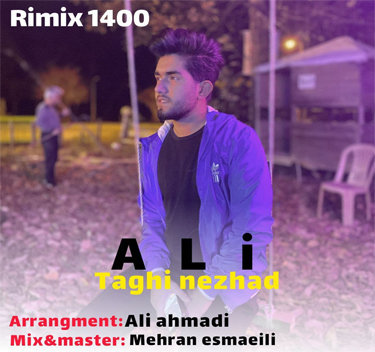 آهنگ ریمیکس 1400 با صدای علی تقی نژاد