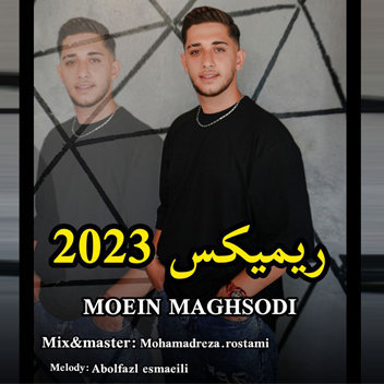 آهنگ ریمیکس 2023 با صدای معین مقصودی