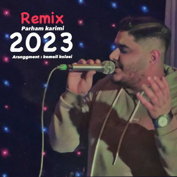 آهنگ ریمیکس 2023 با صدای پرهام کریمی