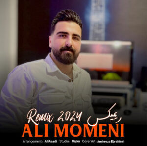 آهنگ ریمیکس 2024 با صدای علی مومنی