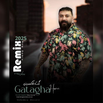 آهنگ ریمیکس 2025 با صدای گت آقا حسینی